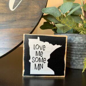 Love Me Some MN Sign
