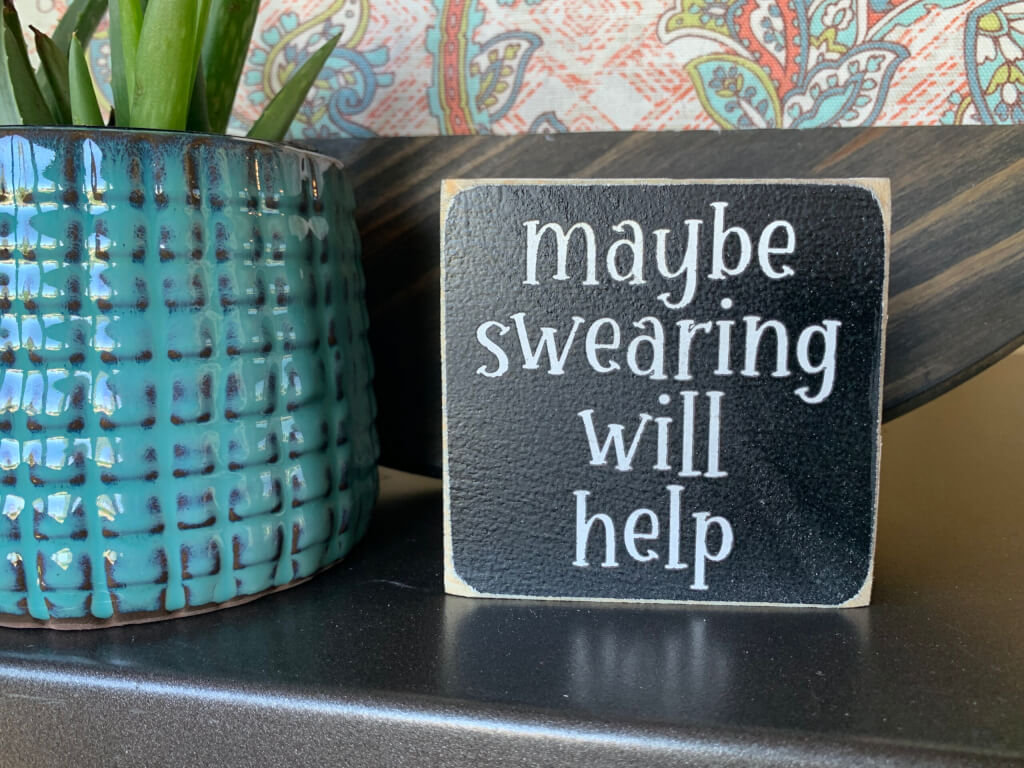 Maybe Swearing Will Help Wooden Sign Bead And Board 