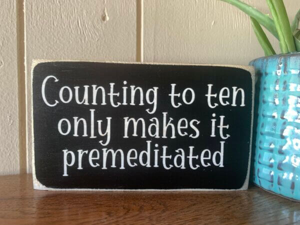 Counting to Ten Premeditated Sign