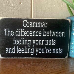 Grammar Matters Funny Sign