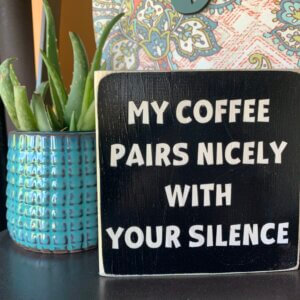 Funny Coffee Sign