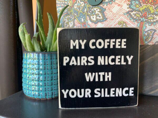 Funny Coffee Sign